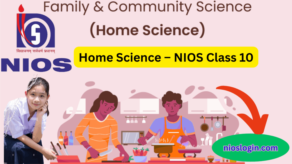 Home Science – NIOS Class 10
