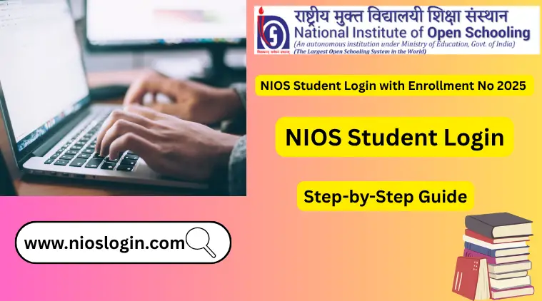 NIOS Student Login with Enrollment No 2025 – Step-by-Step Guide
