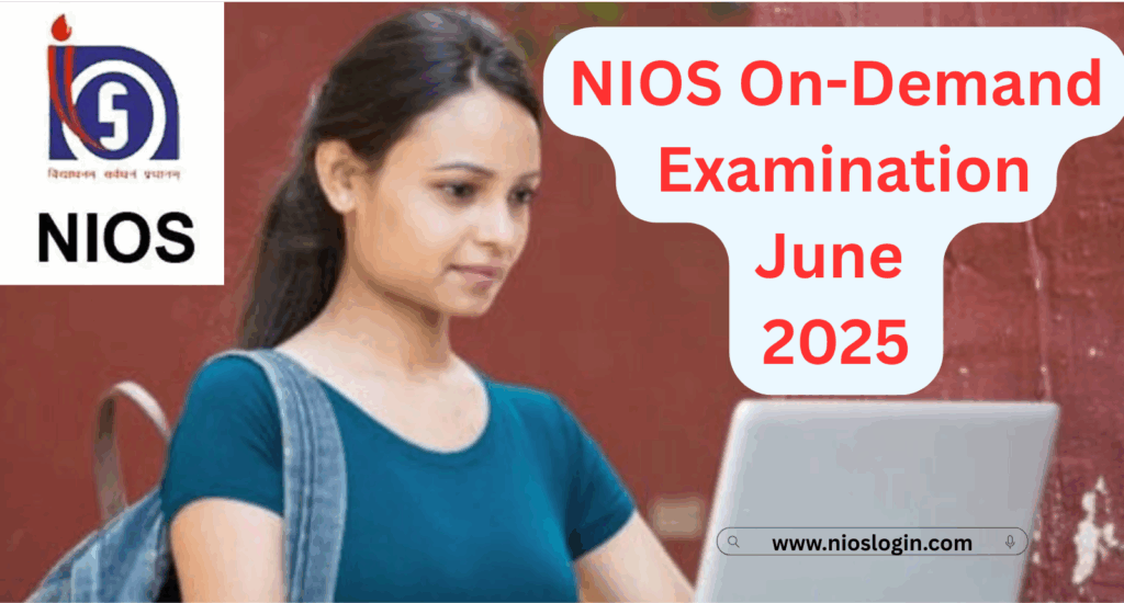 NIOS On-Demand Examination June 2025