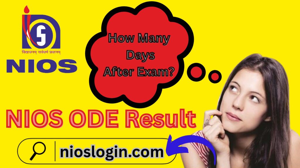 NIOS ODE Result: How Many Days After Exam?