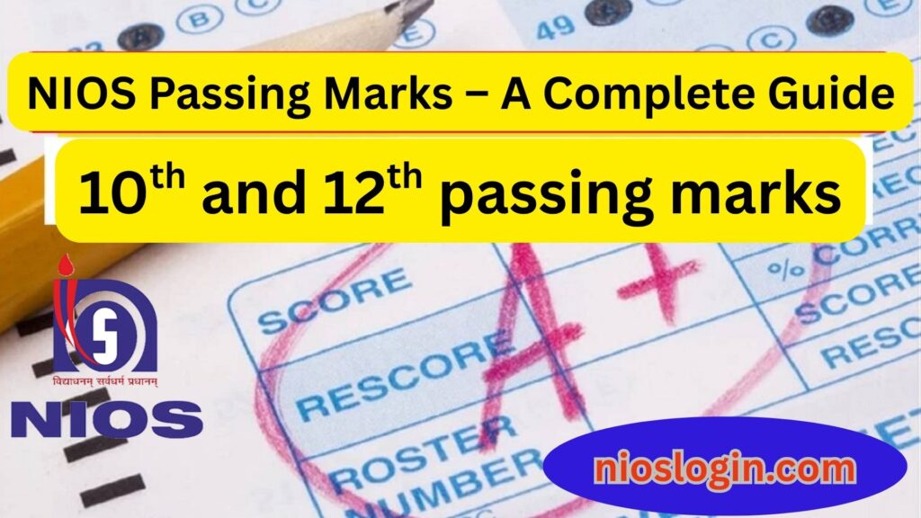NIOS Passing Marks – A Complete Guide