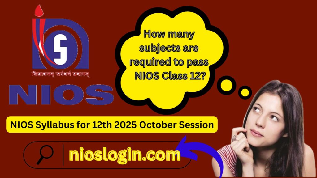 NIOS Syllabus for 12th 2025 October Session – A Complete Guide