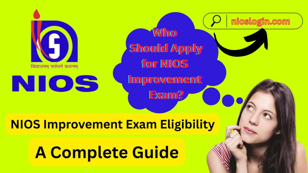 NIOS Improvement Exam Eligibility