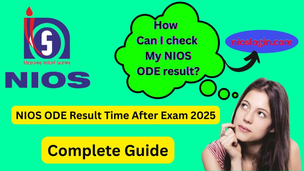 NIOS ODE Result Time After Exam 2025