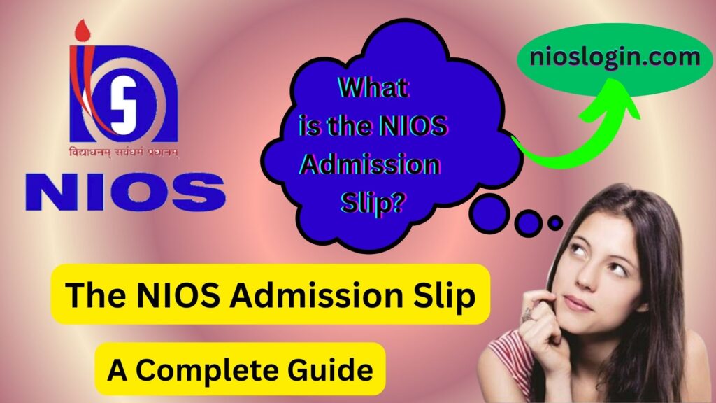 NIOS Admission Slip: A Complete Guide for Students