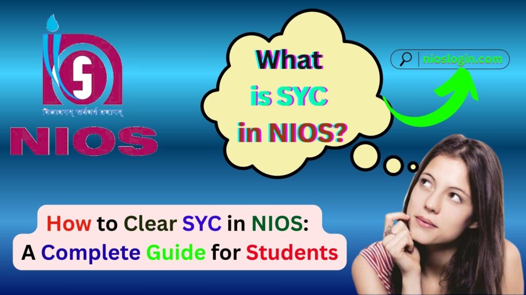 How to Clear SYC in NIOS: A Complete Guide for Students